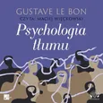 Psychologia tłumu - Gustave Le Bon