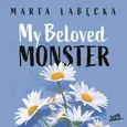 My Beloved Monster - Marta Łabęcka