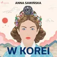 W Korei - Anna Sawińska