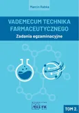 Vademecum Technika Farmaceutycznego Tom 2 Zadania egzaminacyjne - Marcin Rabka