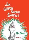 Jak Grinch skradł Święta - Dr. Seuss