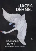 Łabędzie - Jacek Dehnel