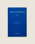Melancholy I-II - Jon Fosse