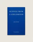 Scenes from a childhood - Jon Fosse