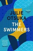 The Swimmers - Julie Otsuka