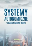 Systemy autonomiczne w działaniach na morzu - Rafał Miętkiewicz