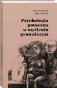 Psychologia potoczna w myśleniu prawniczym - Jerzy Stelmach