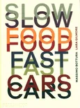 Slow Food Fast Cars - Massimo Bottura