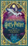 Harry Potter and the Prisoner of Azkaban: MinaLima Edition - J.K. Rowling