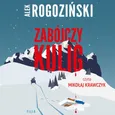Zabójczy kulig - Alek Rogoziński