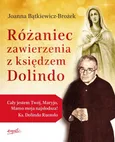Różaniec zawierzenia z księdzem Dolindo - Joanna Bątkiewicz-Brożek