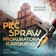 Pięć spraw prokuratora Karskiego - Grzegorz Skorupski