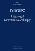 Księga reguł Komentarz do Apokalipsy - Tykoniusz