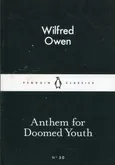 Anthem For Doomed Youth - Wilfred Owen