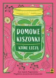 Domowe kiszonki, które leczą - Ewa Sypnik-Pogorzelska