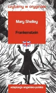 Frankenstein. Czytamy w oryginale - Mary Shelley