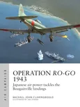 Operation Ro-Go 1943 - Michael John Claringbould Michael John