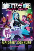 Monster High. School Spirits. Upiorny konkurs - Adrianna Cuevas