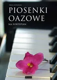 Piosenki oazowe na fortepian - Paweł Piotrowski
