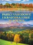 Parki narodowe i krajobrazowe w Polsce