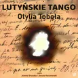 Lutyńskie tango - Otylia Toboła