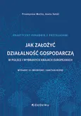 Jak założyć działalność gospodarczą w Polsce i wybranych krajach europejskich - Przemysław Mućko