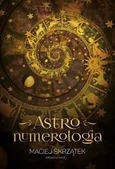 Astronumerologia - Maciej Skrzątek