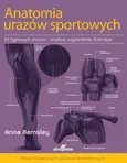 Anatomia urazów sportowych - Sophia Ayranova