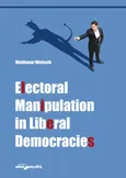 Electoral Manipulation in Liberal Democracies - Waldemar Wojtasik