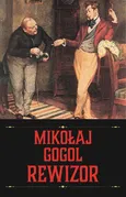 Rewizor - Mikołaj Gogol