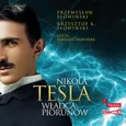 Nikola Tesla. Władca piorunów - Krzysztof K. Słowiński