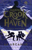 Akademia Crookhaven Szkoła oszustów - Arcanjo J. J.
