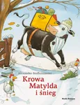 Krowa Matylda i śnieg - Alexander Steffensmeier