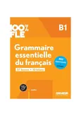 100% FLE Grammaire essentielle du francais B1 książka + zawartość online - Ludivine Glaud