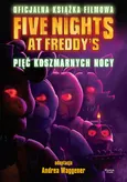 Five Nights at Freddy's. Pięć koszmarnych nocy Oficjalna książka filmowa - Cawthon Scott (Author)