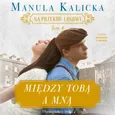 Między tobą a mną - Manula Kalicka