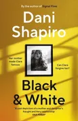 Black & White - Dani Shapiro