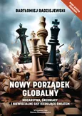 Nowy porządek globalny - Bartłomiej Radziejewski