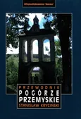 Przewodnik Pogórze Przemyskie - Stanisław Kryciński