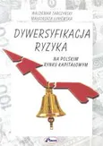 Dywersyfikacja ryzyka na polskim rynku kapitałowym - Małgorzata Łuniewska