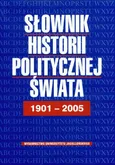 Słownik historii politycznej świata 1901-2005 - Outlet - Bożena Bankowicz