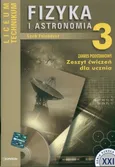 Fizyka i astronomia 3 Zeszyt ćwiczeń Zakres podstawowy - Lech Falandysz