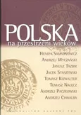 Polska na przestrzeni wieków - Outlet - Henryk Samsonowicz