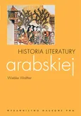 Historia literatury arabskiej - Wiebke Walther