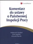 Komentarz do ustawy o Państwowej Inspekcji Pracy - Małgorzata Gersdorf