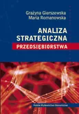 Analiza strategiczna przedsiębiorstwa - Grażyna Gierszewska