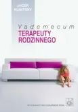 Vademecum terapeuty rodzinnego - Outlet - Jacek Kubitsky