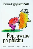 Poprawnie po polsku Poradnik językowy PWN - Outlet - Aleksandra Kubiak-Sokół