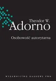 Osobowość autorytarna - Outlet - Adorno Theodor W.