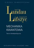 Mechanika kwantowa - Landau Lew D.